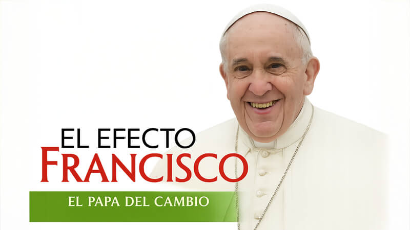 El efecto Francisco, recuerdos del primer año de pontificado