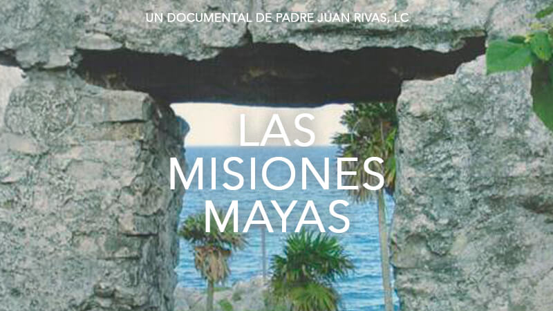 Las Misiones Mayas