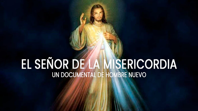 El Señor de la Misericordia