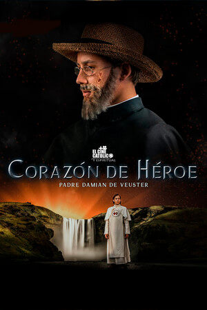 Corazón de Heroe, padre Damián de Veuster